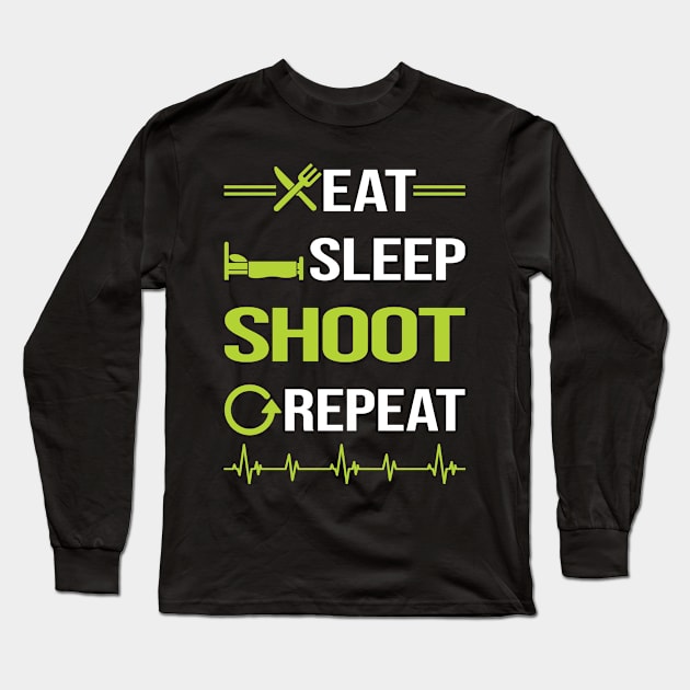 Funny Eat Sleep Repeat Shooting Long Sleeve T-Shirt by Happy Life